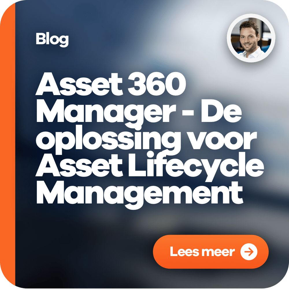 Blog - Asset 360 Manager oplossing asset lifecycle management